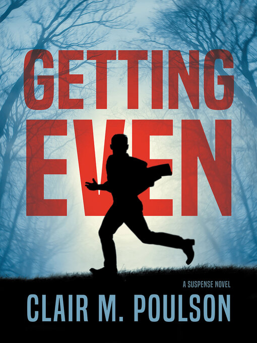 Title details for Getting Even by Clair M. Poulson - Available